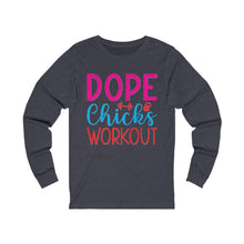 Load image into Gallery viewer, Dope Chicks Workout Long Sleeve Tee