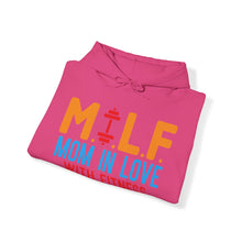 Load image into Gallery viewer, M.I.L.F. Mom In Love With Fitness Hoodie
