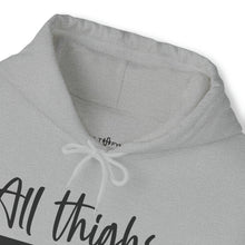 Load image into Gallery viewer, All Thighs Matter Hoodie