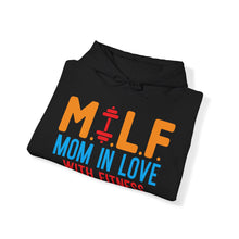 Load image into Gallery viewer, M.I.L.F. Mom In Love With Fitness Hoodie