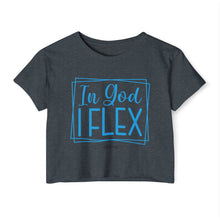 Load image into Gallery viewer, In God I Flex Crop Top