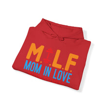 Load image into Gallery viewer, M.I.L.F. Mom In Love With Fitness Hoodie