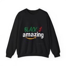 Load image into Gallery viewer, “Black & Amazing” Crewneck Sweater