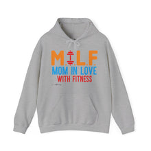 Load image into Gallery viewer, M.I.L.F. Mom In Love With Fitness Hoodie