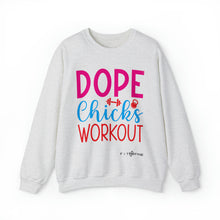 Load image into Gallery viewer, Dope Chicks Workout Sweatshirt