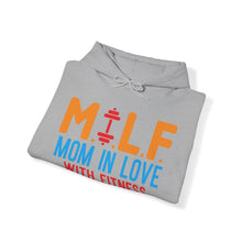 Load image into Gallery viewer, M.I.L.F. Mom In Love With Fitness Hoodie