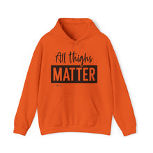 Load image into Gallery viewer, All Thighs Matter Hoodie