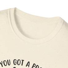 Load image into Gallery viewer, School Counselor T‑Shirt — "If You Got a Problem, Yo! I'll Solve It" Graphic Tee