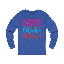 Load image into Gallery viewer, Dope Chicks Workout Long Sleeve Tee