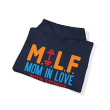 Load image into Gallery viewer, M.I.L.F. Mom In Love With Fitness Hoodie