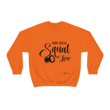 Load image into Gallery viewer, Aim High Squat Low Sweatshirt