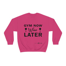 Load image into Gallery viewer, Gym Now Wine Later Sweatshirt