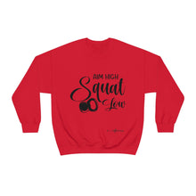 Load image into Gallery viewer, Aim High Squat Low Sweatshirt