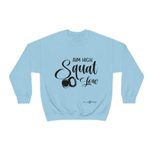 Load image into Gallery viewer, Aim High Squat Low Sweatshirt