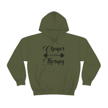 Load image into Gallery viewer, Cheaper Than Therapy Hoodie