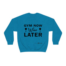 Load image into Gallery viewer, Gym Now Wine Later Sweatshirt