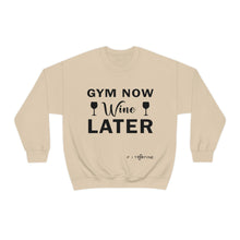Load image into Gallery viewer, Gym Now Wine Later Sweatshirt