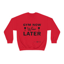 Load image into Gallery viewer, Gym Now Wine Later Sweatshirt