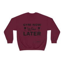 Load image into Gallery viewer, Gym Now Wine Later Sweatshirt