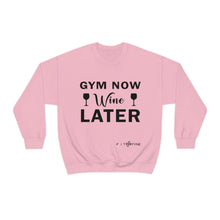 Load image into Gallery viewer, Gym Now Wine Later Sweatshirt
