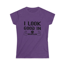 Load image into Gallery viewer, I Look Good In Muscle Tee