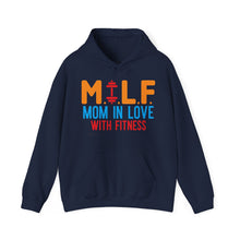 Load image into Gallery viewer, M.I.L.F. Mom In Love With Fitness Hoodie
