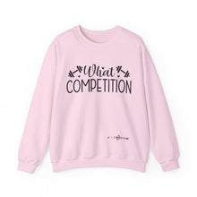 Load image into Gallery viewer, What Competition Sweatshirt
