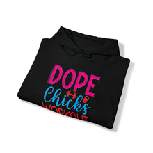 Load image into Gallery viewer, Dope Chicks Workout Hoodie
