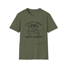 Load image into Gallery viewer, School Counselor T‑Shirt — "If You Got a Problem, Yo! I'll Solve It" Graphic Tee
