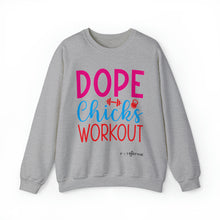 Load image into Gallery viewer, Dope Chicks Workout Sweatshirt
