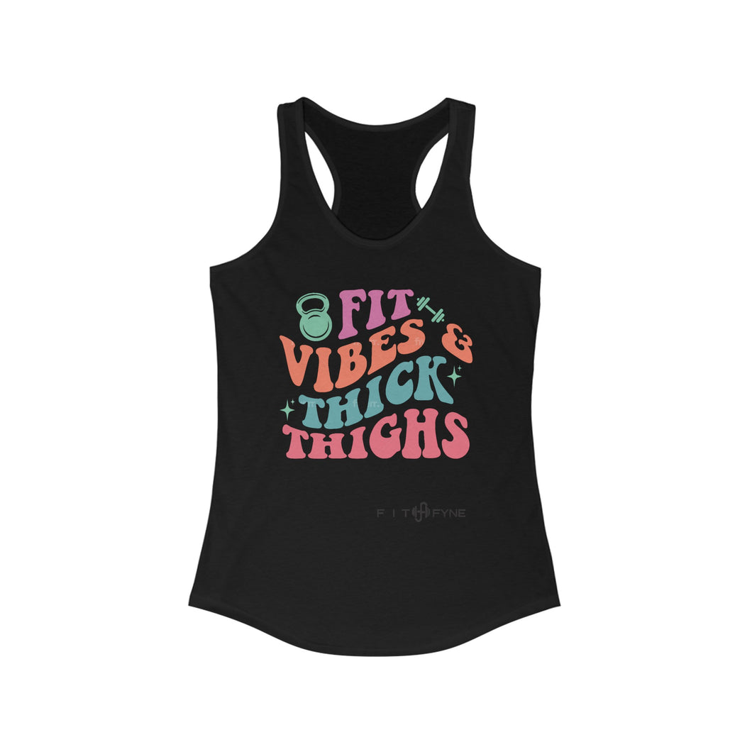 Fit Vibes and Thick Thighs Racerback Tank