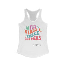 Load image into Gallery viewer, Fit Vibes and Thick Thighs Racerback Tank
