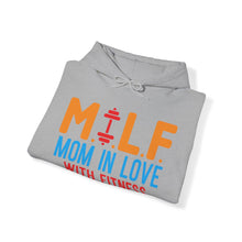 Load image into Gallery viewer, M.I.L.F. Mom In Love With Fitness Hoodie
