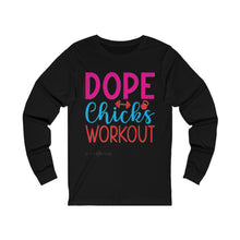 Load image into Gallery viewer, Dope Chicks Workout Long Sleeve Tee
