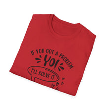 Load image into Gallery viewer, School Counselor T‑Shirt — "If You Got a Problem, Yo! I'll Solve It" Graphic Tee
