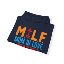 Load image into Gallery viewer, M.I.L.F. Mom In Love With Fitness Hoodie
