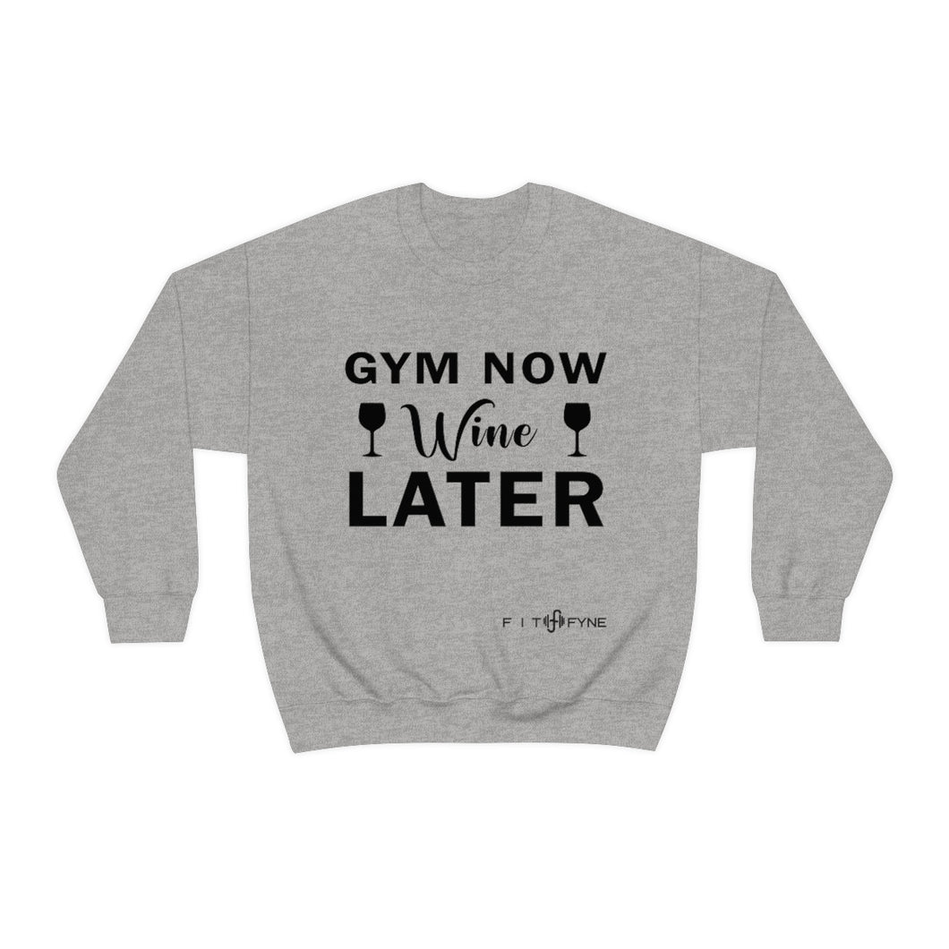 Gym Now Wine Later Sweatshirt