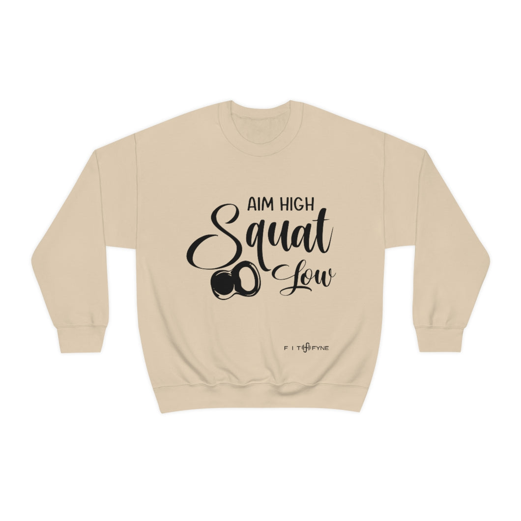 Aim High Squat Low Sweatshirt